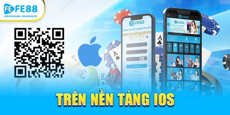 Tải nhanh FE88 trên nền tảng IOS